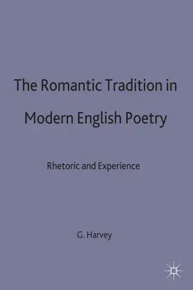 Harvey |  Romantic Tradition in Modern English Poetry | Buch |  Sack Fachmedien