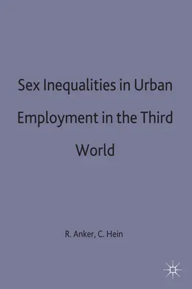 Anker / Hein |  Sex Inequalities in Urban Employment in the Third World | Buch |  Sack Fachmedien