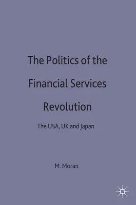 Moran |  The Politics of the Financial Services Revolution | Buch |  Sack Fachmedien