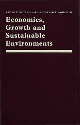 Collard / Pearce / Ulph |  Economics, Growth and Sustainable Environments | Buch |  Sack Fachmedien