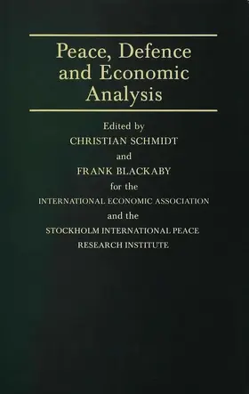 Blackaby / Schmidt |  Peace, Defence and Economic Analysis | Buch |  Sack Fachmedien