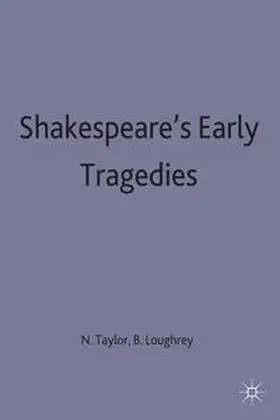 Taylor / Loughrey |  Shakespeare's Early Tragedies | Buch |  Sack Fachmedien