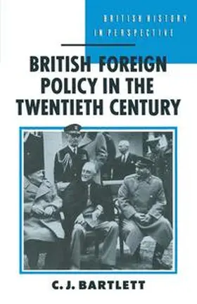 Bartlett |  British Foreign Policy in the Twentieth Century | Buch |  Sack Fachmedien