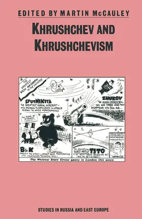 McCauley |  Khrushchev and Khrushchevism | Buch |  Sack Fachmedien