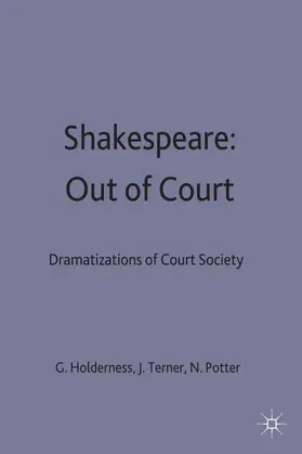 Holderness / Turner / Potter |  Shakespeare: Out of Court | Buch |  Sack Fachmedien