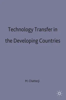 Chatterji |  Technology Transfer in the Developing Countries | Buch |  Sack Fachmedien