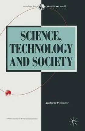 Webster |  Science, Technology and Society | Buch |  Sack Fachmedien