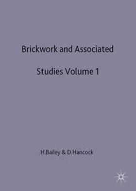 Bailey / Hancock |  Brickwork 1 and Associated Studies | Buch |  Sack Fachmedien