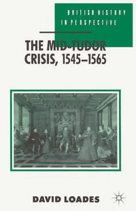Meen |  The Mid-Tudor Crisis, 1545-1565 | Buch |  Sack Fachmedien