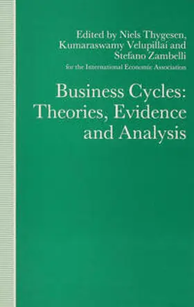 Thygesen / Velupillai / Zambelli |  Business Cycles: Theories, Evidence and Analysis | Buch |  Sack Fachmedien