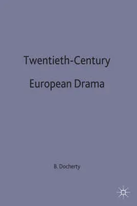 Docherty |  Twentieth-Century European Drama | Buch |  Sack Fachmedien