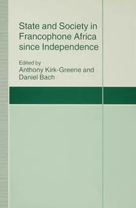 Bach |  State and Society in Francophone Africa Since Independence | Buch |  Sack Fachmedien