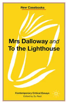 Reid |  Mrs Dalloway and to the Lighthouse, Virginia Woolf | Buch |  Sack Fachmedien