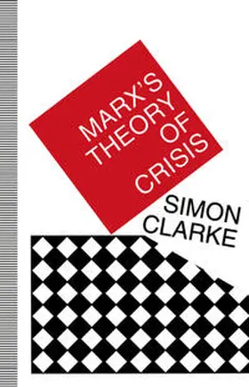 Clarke |  Marx's Theory of Crisis | Buch |  Sack Fachmedien