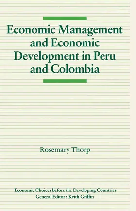 Thorp |  Economic Management and Economic Development in Peru and Colombia | Buch |  Sack Fachmedien