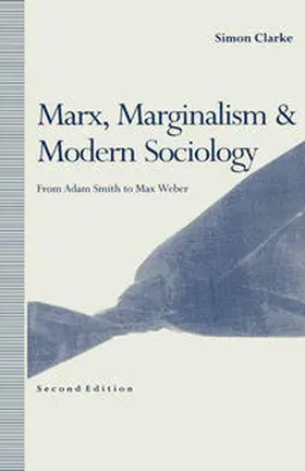 Clarke |  Marx, Marginalism and Modern Sociology | Buch |  Sack Fachmedien