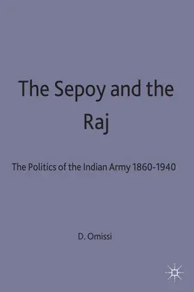 Omissi |  The Sepoy and the Raj | Buch |  Sack Fachmedien
