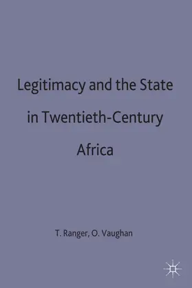 Ranger / Vaughan |  Legitimacy and the State in Twentieth-Century Africa | Buch |  Sack Fachmedien
