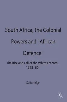 Berridge |  South Africa, the Colonial Powers and 'African Defence' | Buch |  Sack Fachmedien