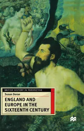 Doran |  England and Europe in the Sixteenth Century | Buch |  Sack Fachmedien