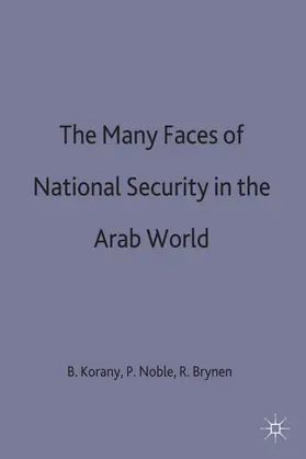 Brynen / Korany / Noble |  The Many Faces of National Security in the Arab World | Buch |  Sack Fachmedien