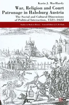 MacHardy |  War, Religion and Court Patronage in Habsburg Austria | Buch |  Sack Fachmedien