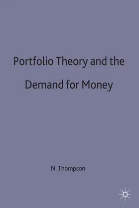 Thompson |  Portfolio Theory and the Demand for Money | Buch |  Sack Fachmedien