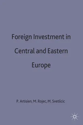 Artisien / Rojec / Svetlicic |  Foreign Investment and Privatization in Eastern Europe | Buch |  Sack Fachmedien