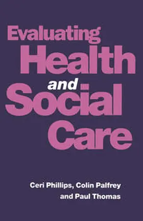 Palfrey / Phillips / Thomas |  Evaluating Health and Social Care | Buch |  Sack Fachmedien