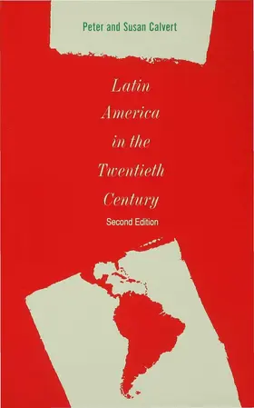 Calvert |  Latin America in the Twentieth Century | Buch |  Sack Fachmedien