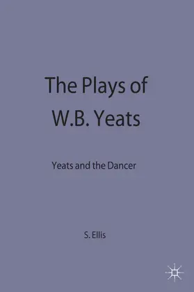 Ellis |  The Plays of W.B. Yeats | Buch |  Sack Fachmedien
