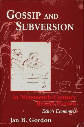 Gordon |  Gossip+subversion in 19c Britain Fiction | Buch |  Sack Fachmedien