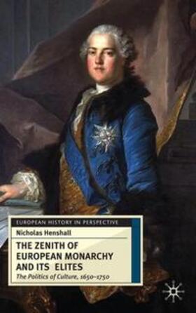 Henshall |  The Zenith of European Monarchy and its Elites | Buch |  Sack Fachmedien