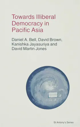 Bell / Brown / Jayasuriya |  Towards Illiberal Democracy | Buch |  Sack Fachmedien