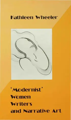 Wheeler |  'Modernist' Women Writers and Narrative Art | Buch |  Sack Fachmedien