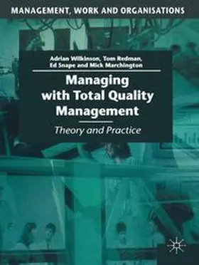 Wilkinson / Redman / Snape | Managing with Total Quality Management | Buch | 978-0-333-62007-6 | www2.sack.de
