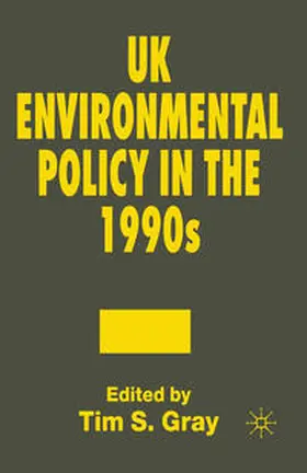 Gray |  UK Environmental Policy in the 1990s | Buch |  Sack Fachmedien