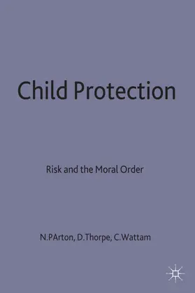 Parton / Thorpe / Wattam |  Child Protection | Buch |  Sack Fachmedien