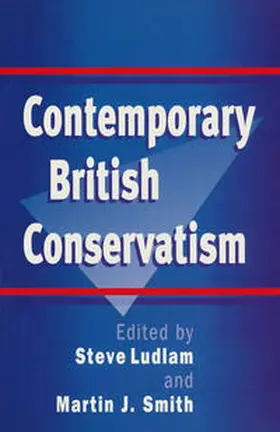 Ludlam / Smith |  Contemporary British Conservatism | Buch |  Sack Fachmedien