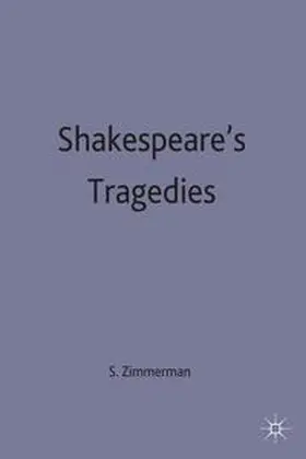 Zimmerman |  Shakespeare's Tragedies | Buch |  Sack Fachmedien