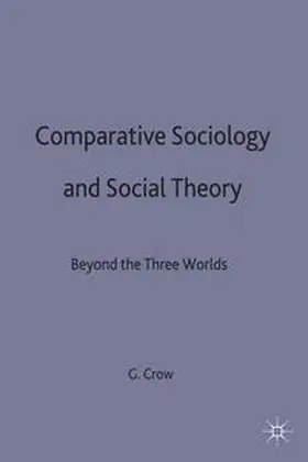 Crow |  Comparative Sociology and Social Theory | Buch |  Sack Fachmedien