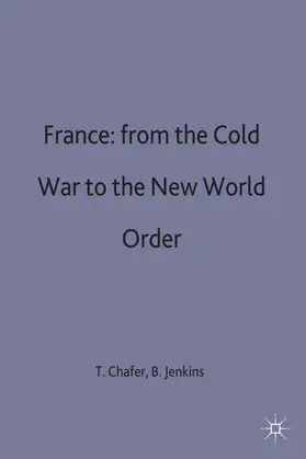Chafer / Jenkins |  France - From Cold War to New World Order | Buch |  Sack Fachmedien