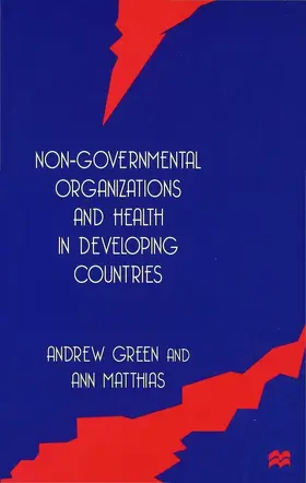 Green / Matthias |  Non-Governmental Organizations and Health in Developing Countries | Buch |  Sack Fachmedien