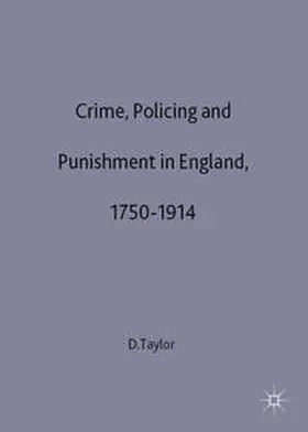 Taylor |  Crime, Policing and Punishment in England, 1750-1914 | Buch |  Sack Fachmedien