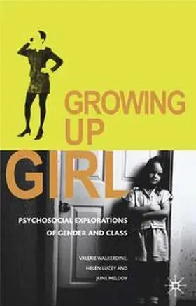 Walkerdine / Lucey / Melody |  Growing Up Girl | Buch |  Sack Fachmedien
