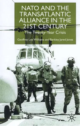 Jones / Williams |  Nato and the Transatlantic Alliance in the Twenty-First Century | Buch |  Sack Fachmedien