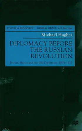Hughes |  Diplomacy Before the Russian Revolution | Buch |  Sack Fachmedien