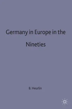 Heurlin |  Germany in Europe in the Nineties | Buch |  Sack Fachmedien