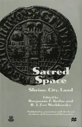 Kedar / Zwi Werblowsky |  Sacred Space: Shrine, City, Land | Buch |  Sack Fachmedien