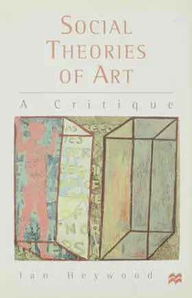 Heywood |  Social Theories of Art | Buch |  Sack Fachmedien